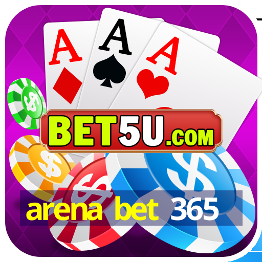 arena bet 365